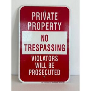 Great American Private Property No Trespassing Metal Sign Red White 12x18
